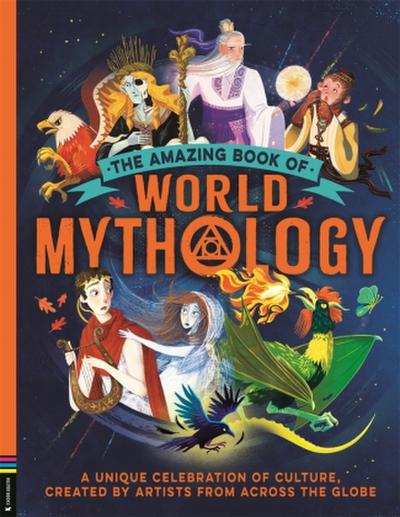 The Amazing Book of World Mythology