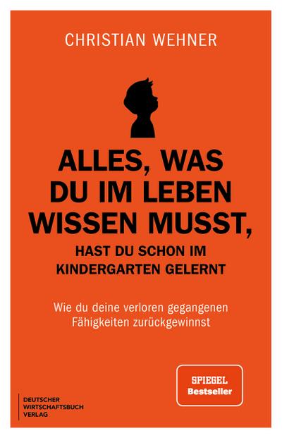 Alles, was du im Leben wissen musst, hast du schon im Kindergarten gelernt