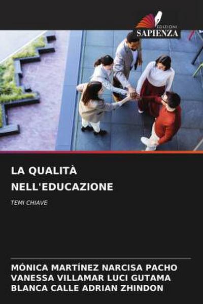 LA QUALITÀ NELL’EDUCAZIONE