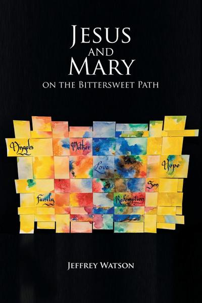 Jesus and Mary on the Bittersweet Path