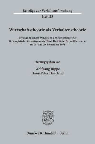 Wirtschaftstheorie als Verhaltenstheorie.