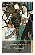 The Beautiful and Damned: Scott F. Fitzgerald. (The F. Scott Fitzgerald Collection)