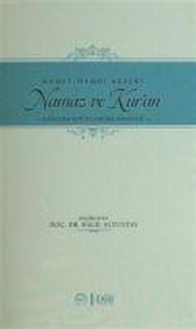 Namaz ve Kuran - Namazda Kuran Okuma Meselesi