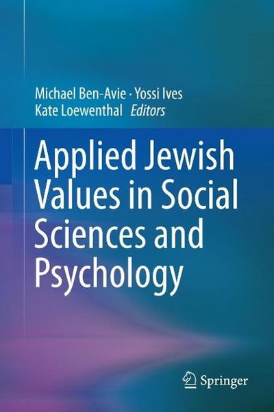 Applied Jewish Values in Social Sciences and Psychology