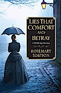 Lies That Comfort and Betray
