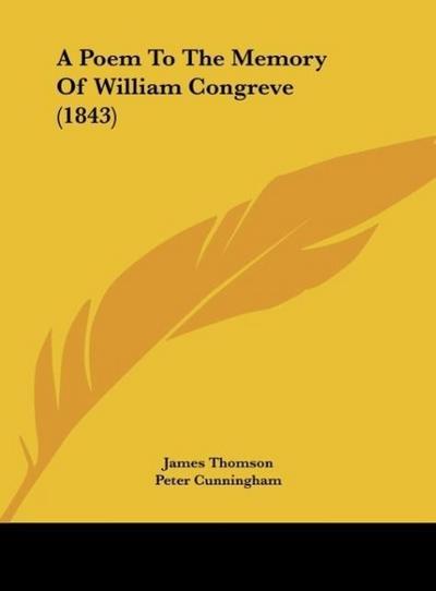 A Poem To The Memory Of William Congreve (1843)
