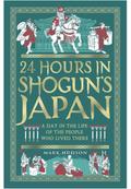 24 Hours in Shogun’s Japan
