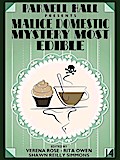 Parnell Hall Presents Malice Domestic: Mystery Most Edible