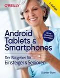 Android Tablets & Smartphones - 5. aktualisierte Auflage des Bestsellers. Mit großer Schrift und in Farbe.