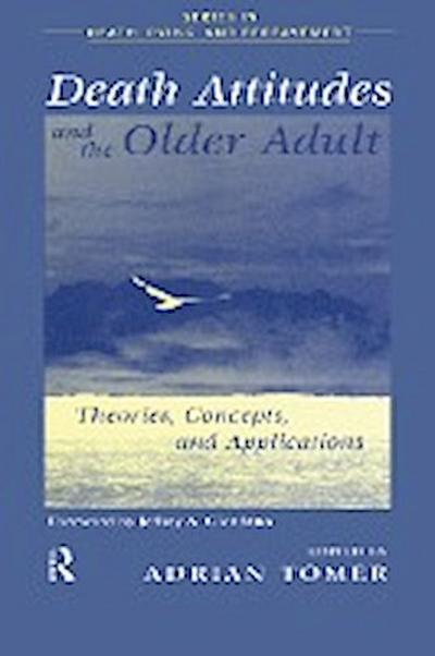 Death Attitudes and the Older Adult