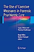 The Use of Coercive Measures in Forensic Psychiatric Care