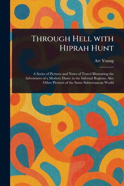 Through Hell With Hiprah Hunt