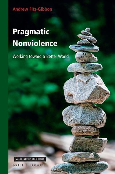 Pragmatic Nonviolence: Working Toward a Better World