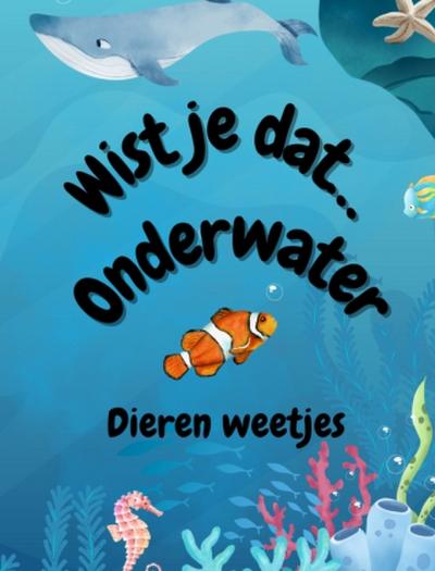 Wist je dat... onderwater