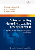 Patientencoaching, Gesundheitscoaching, Case Manag