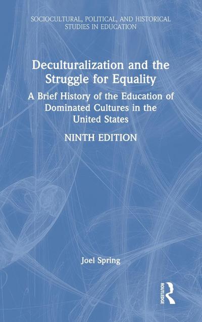 Deculturalization and the Struggle for Equality