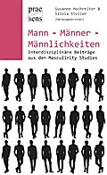 Mann - Männer - Männlichkeiten