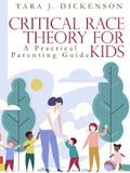 Critical Race Theory For  Kids