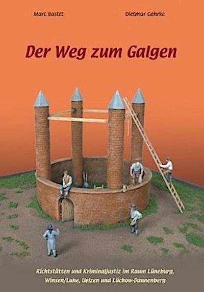 Der Weg zum Galgen