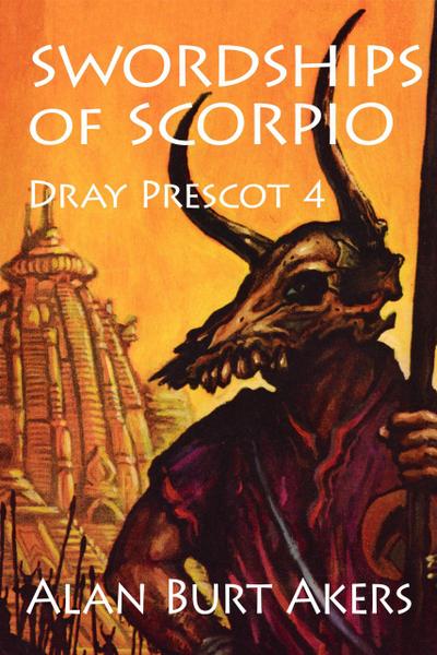Swordships of Scorpio (Dray Prescot, #4)