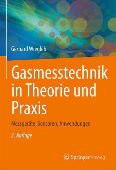 Gasmesstechnik in Theorie und Praxis