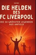 Die Helden des FC Liverpool