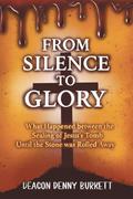 From Silence to Glory