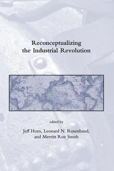 Reconceptualizing the Industrial Revolution