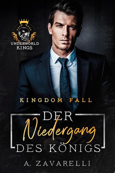 Kingdom Fall- Der Niedergang des Königs (The IVI-Society, #1)