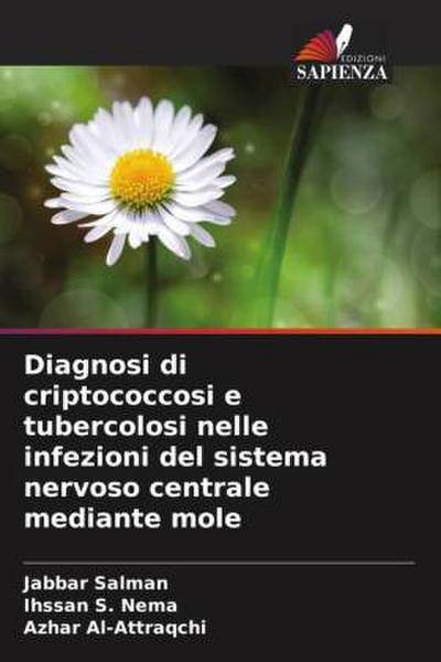 Diagnosi di criptococcosi e tubercolosi nelle infezioni del sistema nervoso centrale mediante mole