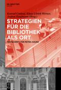 Strategien für die Bibliothek als Ort