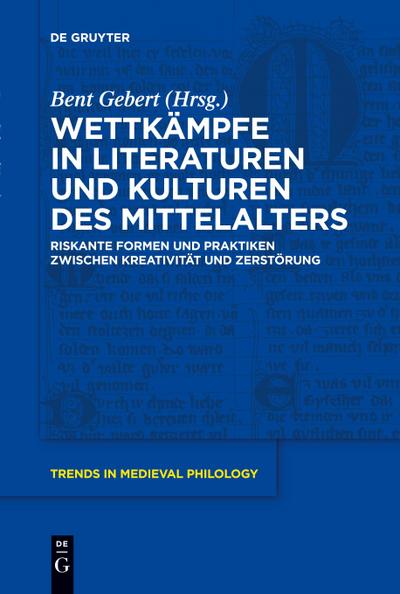 Wettkämpfe in Literaturen und Kulturen des Mittelalters