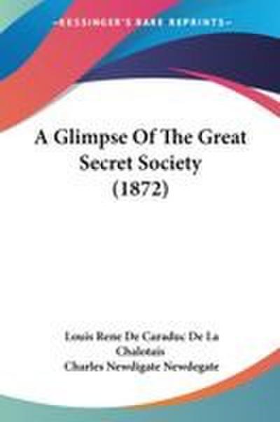 A Glimpse Of The Great Secret Society (1872)