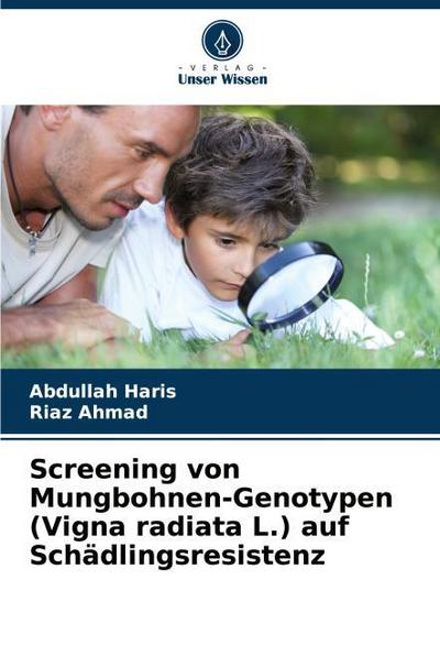 Screening von Mungbohnen-Genotypen (Vigna radiata L.) auf Schädlingsresistenz