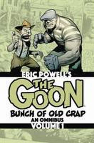 Powell, E: The Goon: Bunch of Old Crap Volume 1: An Omnibus