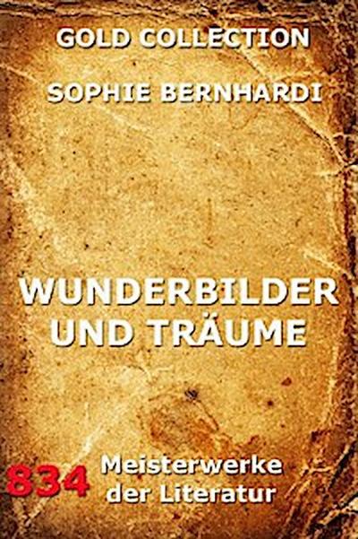 Wunderbilder und Träume