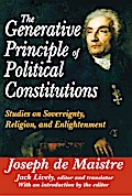 The Generative Principle of Political Constitutions