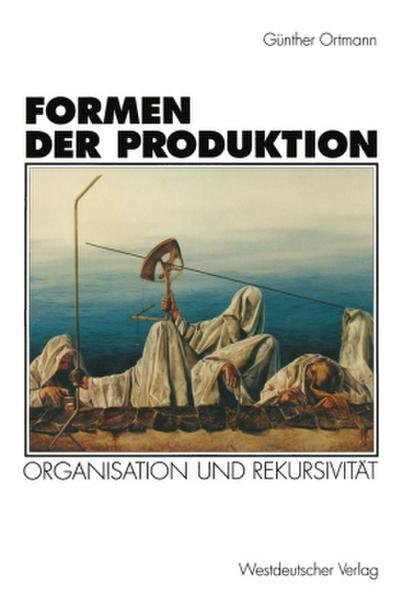 Formen der Produktion