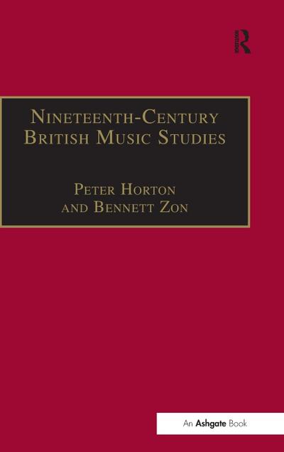 Nineteenth-Century British Music Studies