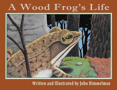 A Wood Frog’s Life