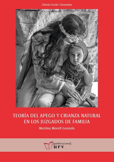 Teoría del apego y crianza natural en los juzgados de familia