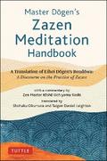 Master Dogen’s Zazen Meditation Handbook