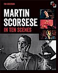 Martin Scorsese in Ten Scenes