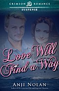 Love Will Find a Way - Anji Nolan