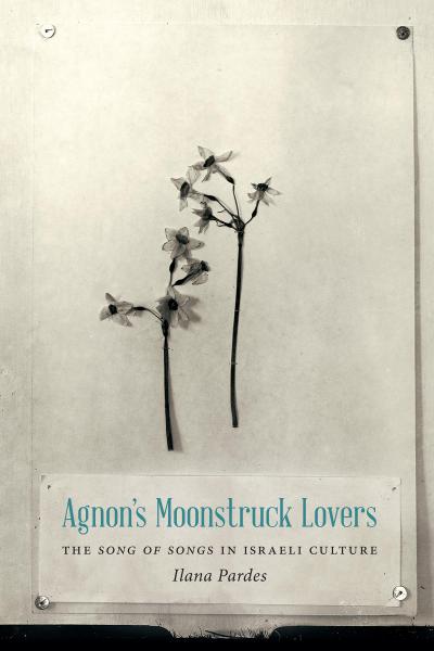 Agnon’s Moonstruck Lovers