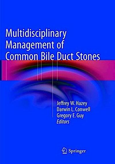 Multidisciplinary Management of Common Bile Duct Stones