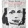 Louise Michel, power it is indeed cursed and that’s why I’m an anarchist