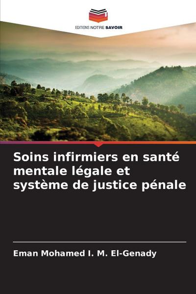Soins infirmiers en santé mentale légale et système de justice pénale