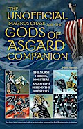 The Unofficial Magnus Chase and the Gods of Asgard Companion