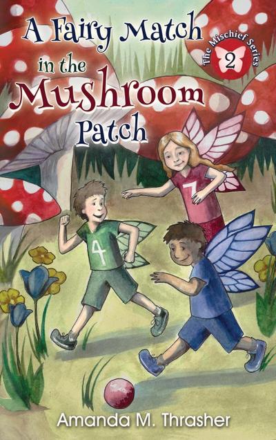 A Fairy Match in the Mushroom Patch